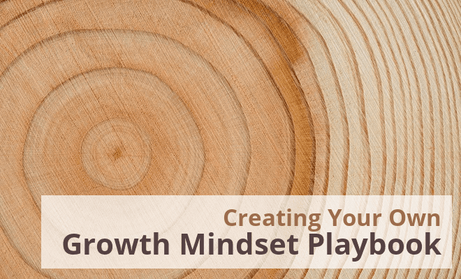 Creating Your Own Growth Mindset Playbook