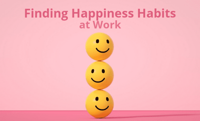 finding happiness habits at work-1